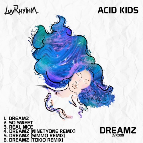 Acid Kids - Dreamz [LVR009]